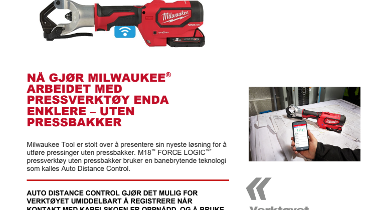 NÅ GJØR MILWAUKEE® ARBEIDET MED PRESSVERKTØY ENDA ENKLERE – UTEN PRESSBAKKER