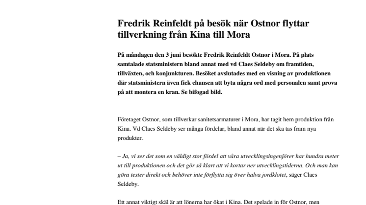 Fredrik Reinfeldt på besök när Ostnor flyttar tillverkning från Kina till Mora