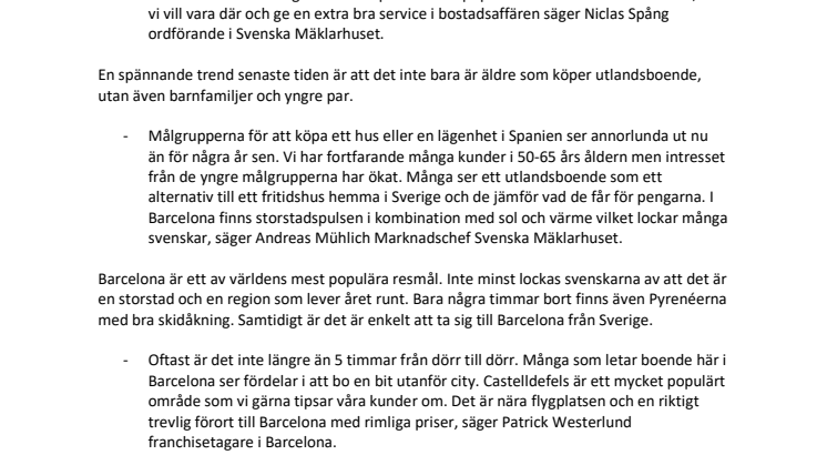 STARK EFTERFRÅGAN PÅ UTLANDSBOENDE I SPANIEN - SVENSKA MÄKLARHUSET ÖPPNAR I BARCELONA