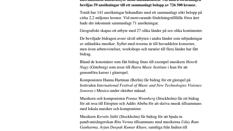 Årets andra internationella bidrag på musikområdet