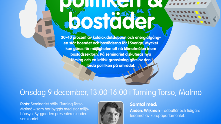 Klimatpolitiken & bostäder - inbjudan seminarium i Turning Torso - Malmö