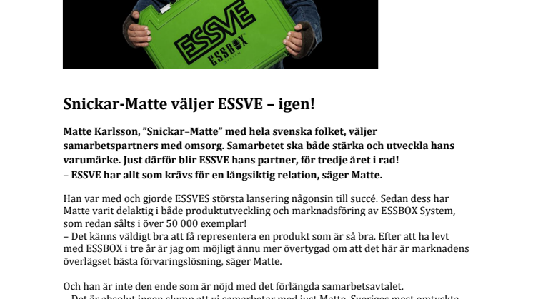Snickar-Matte väljer ESSVE – igen!