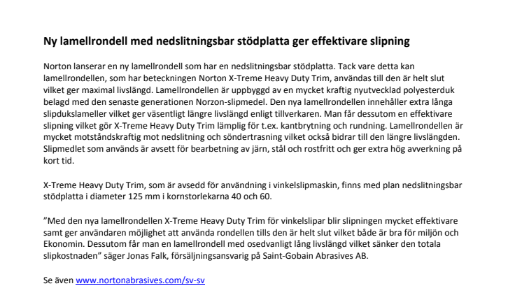 Ny lamellrondell med nedslitningsbar stödplatta ger effektivare slipning