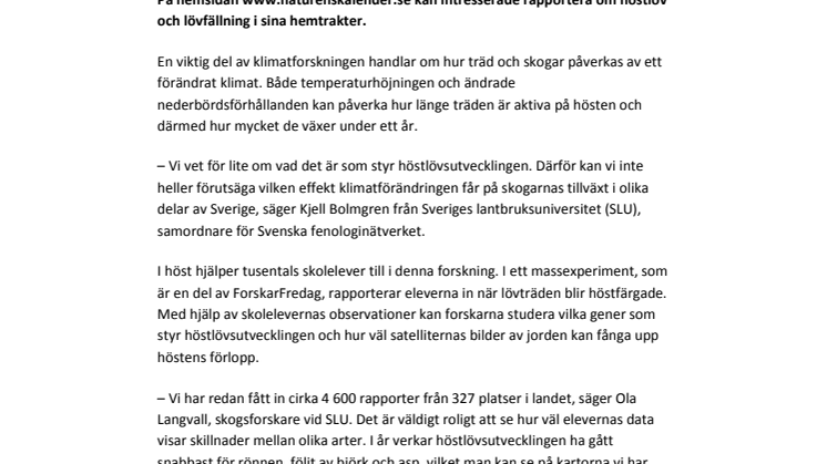 Forskare frågande kring höstens utveckling 