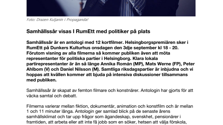 Samhällssår visas I RumEtt med politiker på plats