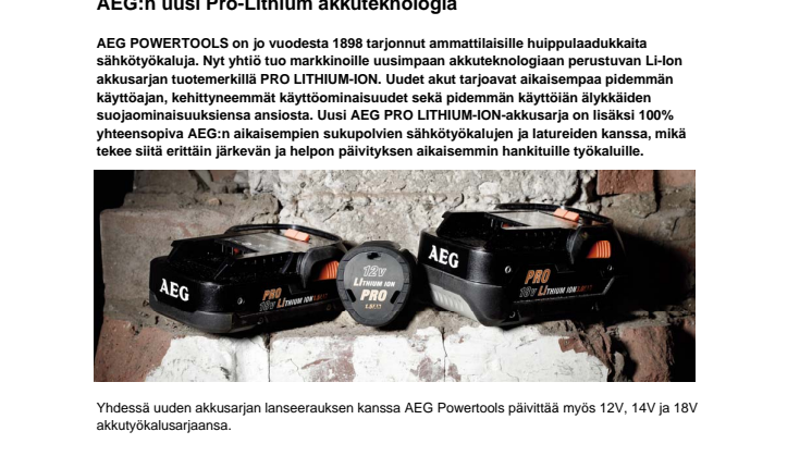 Raakaa akkukäyttöistä voimaa - AEG:n uusi Pro Lithium-Ion akkuteknologia