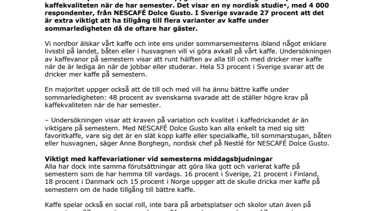 48 procent av svenskarna ställer högre krav på kaffet under semestern