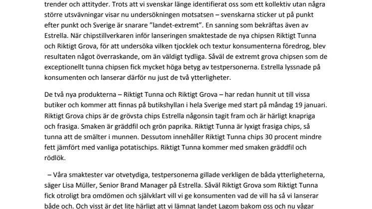Estrellas chipslansering krossar myten om landet lagom