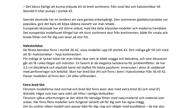 Läckra skor oavsett hur dina fötter ser ut