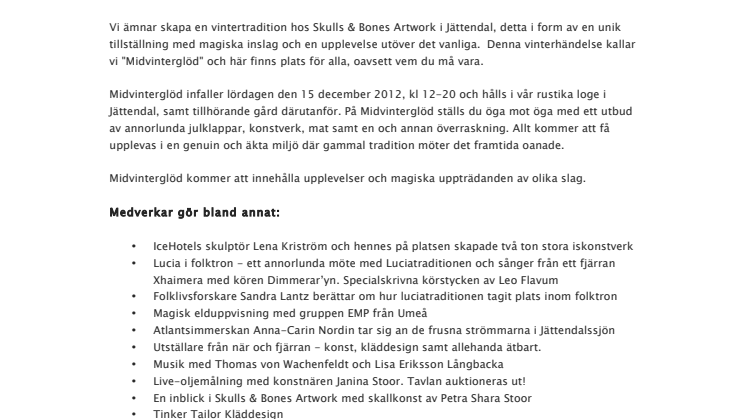 Ny glödande vintertradition utöver det vanliga