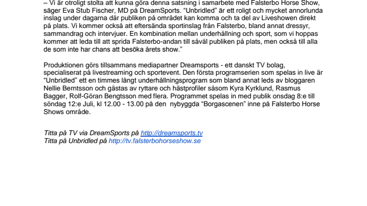 Premiär för Falsterbo TV- Unbridled 