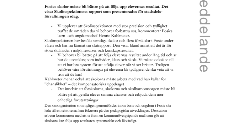 Fosie måste bli bättre på att följa upp resultaten i skolorna