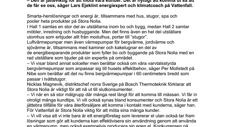 Viktigt finnas på Stora Nolia för många utställare inom bo och byggande