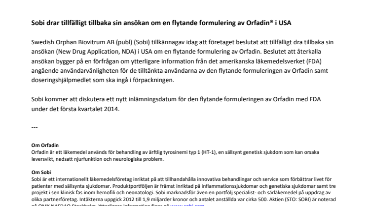 Sobi drar tillfälligt tillbaka sin ansökan om en flytande formulering av Orfadin® i USA