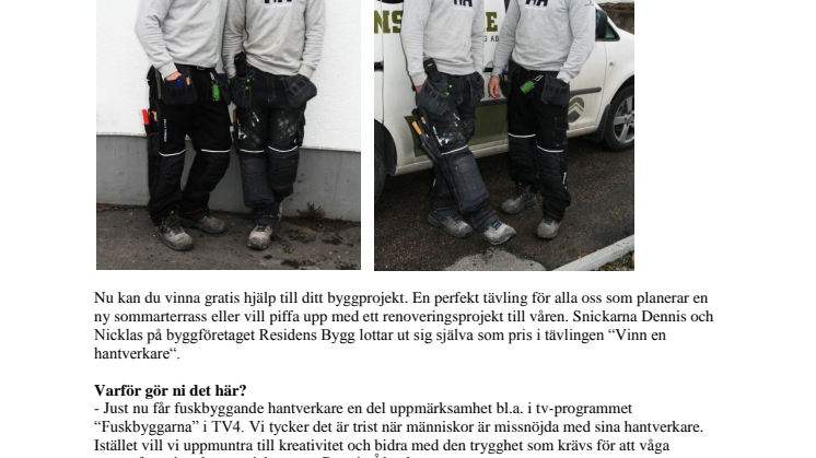 Snickare lottar ut sig själva i tävlingen “Vinn en hantverkare“