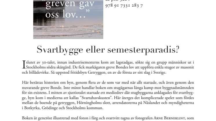 Svartbygge eller semesterparadis? – Historien om Getryggen