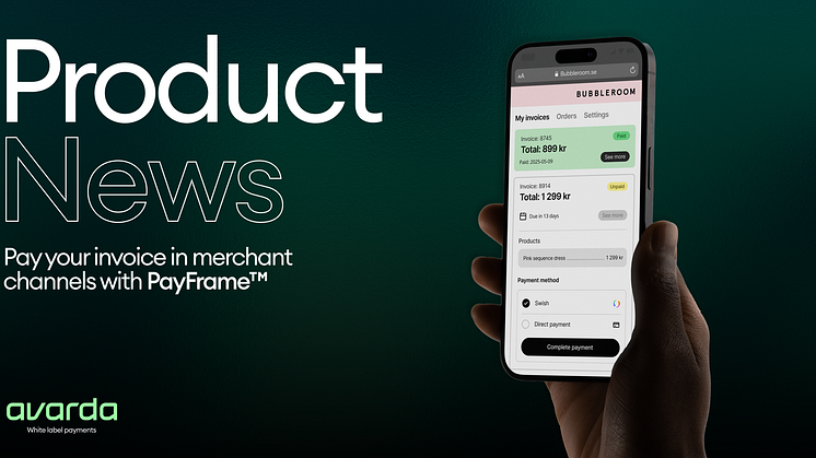 Avarda Launches PayFrame™ - Revolutionizing Invoice Payments for Merchants and Consumers
