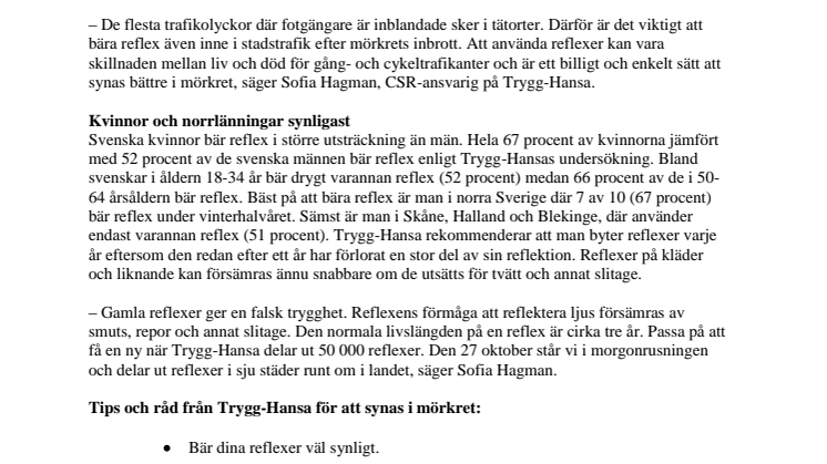 4 av 10 är osynliga i höst- och vintertrafiken