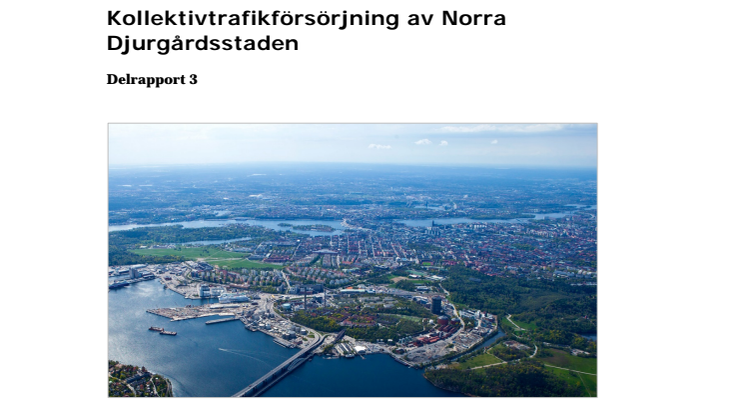 Rapport Kollektivtrafikförsörjningen av Norra Djurgårdsstaden 