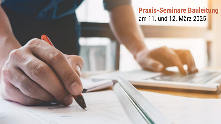 Bauleitung im Fokus: Zwei Praxis-Seminare in Würzburg