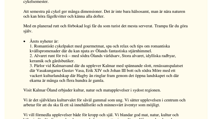 Årets nyheter för cyklister - cykelupplevelser med konst, natur, kultur och go mat runt solens och vindarnas ö och i vackra Kalmar län