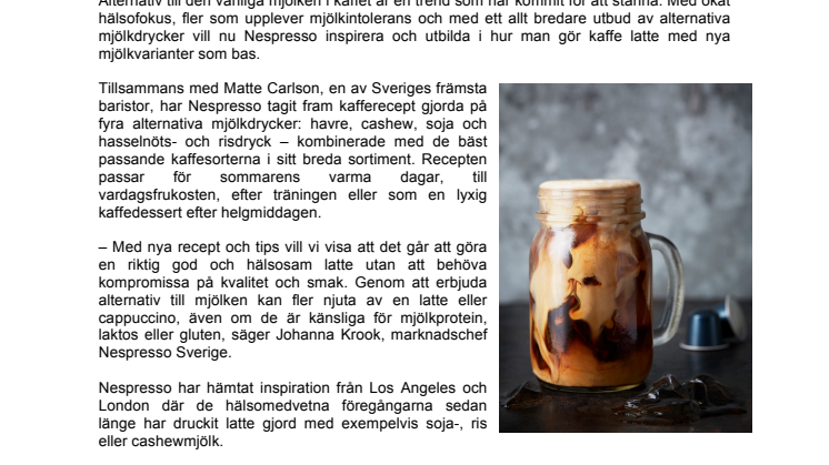 Cashew Cortado, Sojaccino eller Hasselnötslatte?