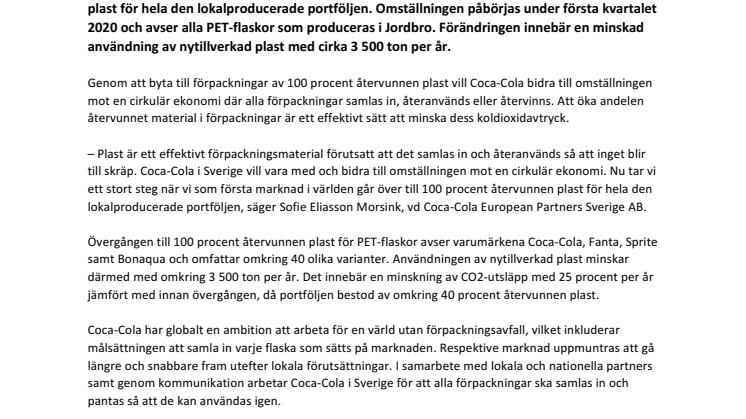 Coca-Cola i Sverige först ut att skifta hela lokalproducerade PET-portföljen till 100 procent återvunnen plast*