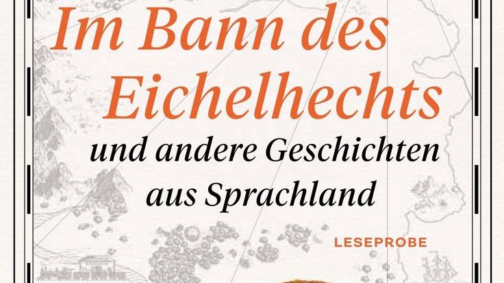 Axel Hacke - Im Bann des Eichelhechts und andere Geschichten aus Sprachland
