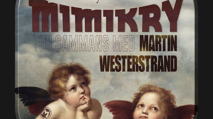 Mimikry + Martin Westerstrand + Timbuktu = sant!