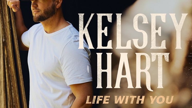 NYTT ALBUM. Countryartisten Kelsey Hart släpper självbiografiska albumet "Life With You"