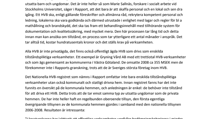 Privata HVB är bättre än de kommunala hemmen