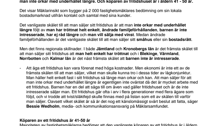 Säljare av fritidshus: ”Orkar inte med underhållet längre”