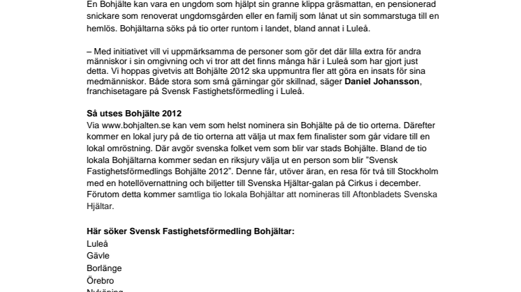 Svensk Fastighetsförmedling efterlyser Luleås Bohjälte