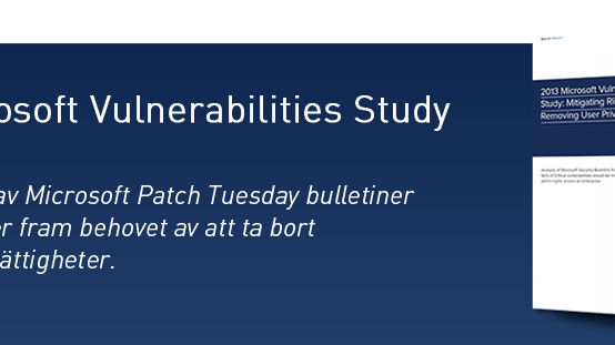  Skydda er organisation mot 92% av sårbarheterna i Microsoft genom att ta bort admin-rättigheterna