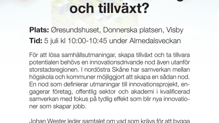 Inbjudan: Hur skapar man en innovationsdrivande nod för samhällsutveckling och tillväxt?