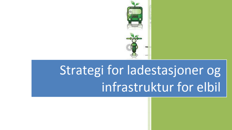 Strategi for ladestasjoner og infrastruktur for elbil