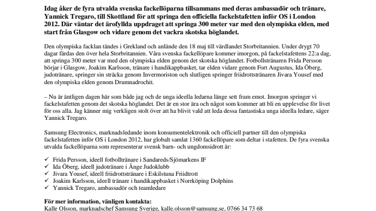 Imorgon springer fyra unga svenska ideella idrottsledare med elden i den olympiska fackelstafetten i Skottland