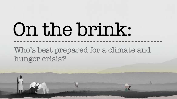 On the brink - Who’s best prepared for a climate and hunger crisis