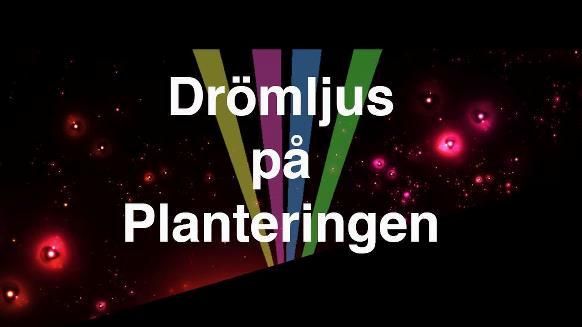 Drömljus på Planteringen inleder ”Onsdagskvällar på Plantan” 