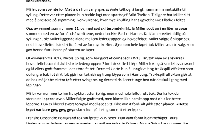 Lotte Miller gjorde akkurat som planlagt. Det resulterte i en flott 13. plass i dagens WTS-løp