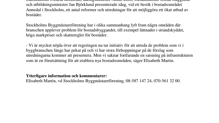 Stockholmsbyggarna är positiva till regeringens utspel