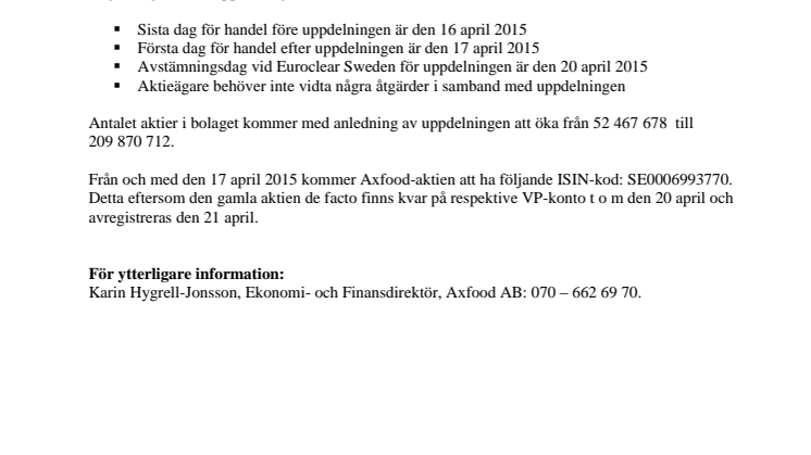 Information om tidigare kommunicerad uppdelning av aktier
