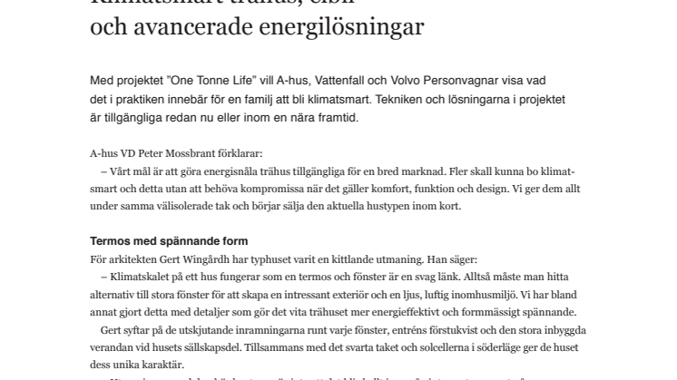Huvuddelarna i projektet ”One Tonne Life”: Klimatsmart trähus, elbil och avancerade energilösningar