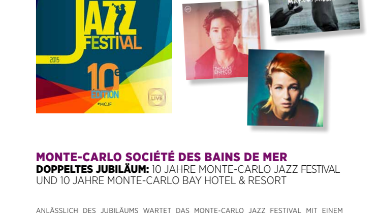 Doppeltes JUBILÄUM: 10 JAHRE MONTE-CARLO JAZZ FESTIVAL und 10 Jahre Monte-Carlo Bay Hotel & Resort