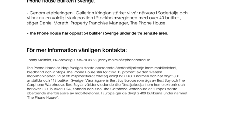 Igår öppnade The Phone House ny butik i Södertälje