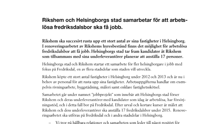 Rikshem och Helsingborgs stad samarbetar för att arbetslösa fredriksdalsbor ska få jobb. 