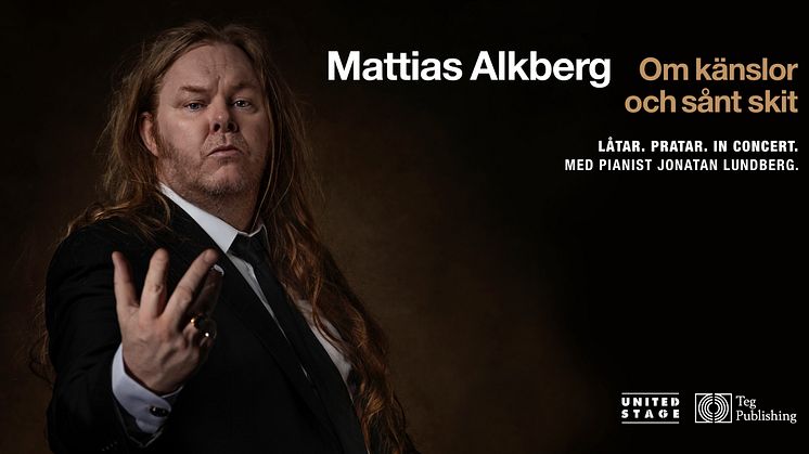 Mattias Alkberg på duoturné med "Om känslor och sånt skit"