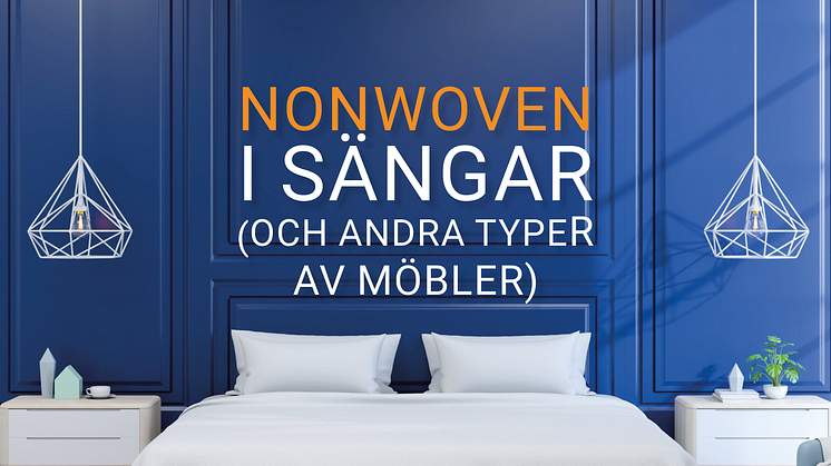 Varför ersätts tyg av nonwoven i sängar och möbler?
