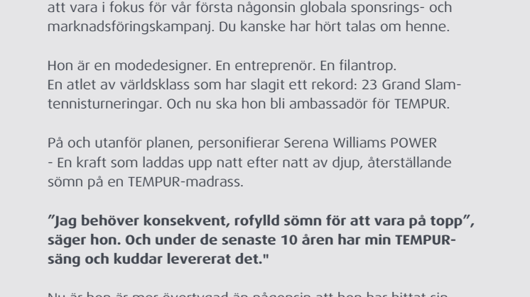 TEMPUR® är mycket glada över att kunna presentera ett nytt globalt samarbete  med tennis-ikonen Serena Williams