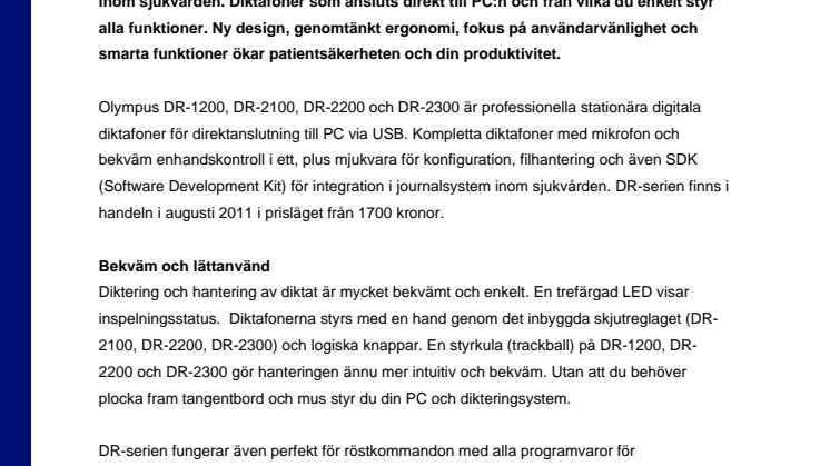 Olympus professionella DR-serie med användar-vänlighet och produktivitet i fokus 